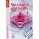  Skládáme ubrousky II